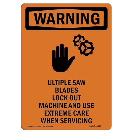 Signmission OSHA WARNING Sign, Multiple Saw Blades W/ Symbol, 10in X 7in Rigid Plastic, 7" W, 10" H, Portrait OS-WS-P-710-V-13340
